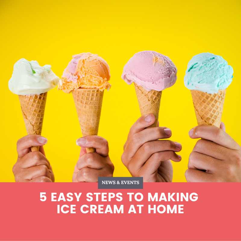 5 Easy Steps to Making Ice Cream at Home